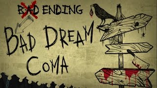 BAD DREAM : COMA [BAD-ENDING!] {COMPLETE WALKTHROUGH} {ALL CHAPTERS!} [MacOSX] [KDJ] Gameplay