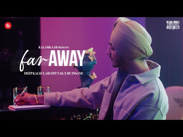 Deep Kalsi x Archit Tak x MC Insane - Far Away | TUNNEL VISION | KALAMKAAR class=