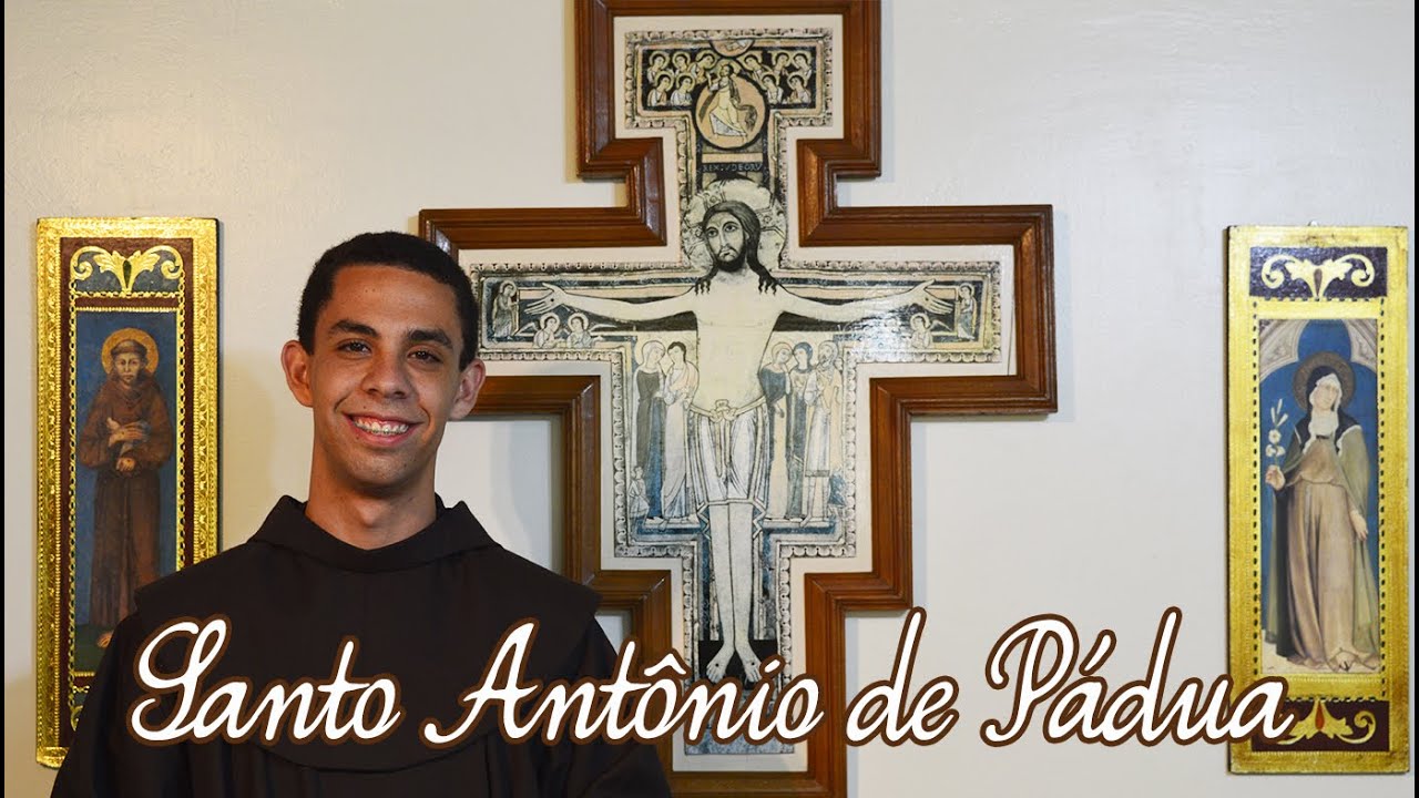 Santo Antônio de Pádua - YouTube