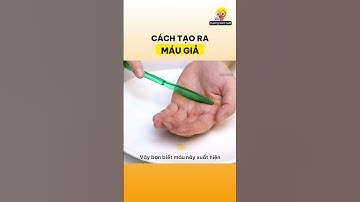 Bạn có biết máu giả được tạo ra như thế nào không?