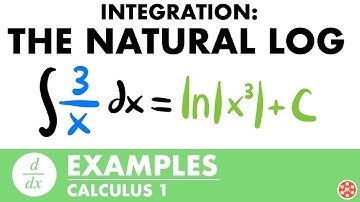 Integration & Natural Log Functions Examples | Calculus - JK Math