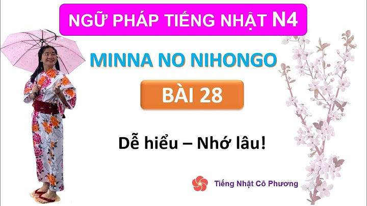 Bài tập ngữ pháp tiếng nhật bài 28