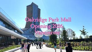 Vancouver street walk, EP371 - Opening of Oakridge Park Mall