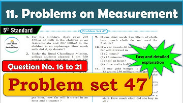 Problem set 47 | Problems on Measurement | Chapter 11 | 5th standard | Maths