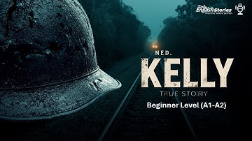 Ned Kelly’s True Story | Slow English Story for Listening Practice | Beginner Level (A1-A2)