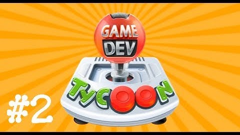 Game Dev Tycoon : Part 2 : Startegy