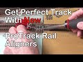 Obtenez une voie parfaite avec les nouveaux aligneurs de rails protrack 156