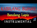 KABILANG BUHAY -  BANDANG LAPIS instrumental