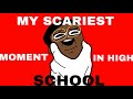 MY SCARIEST MOMENT IN HIGH SCHOOL - TWOMAD ANIMATED