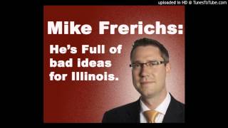 Mike Frerichs: He's Full of Bad Ideas for Illinois