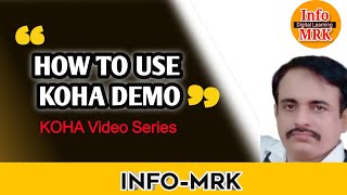 How to use Koha Demo |Koha Demo |Koha Demo brief introduction #infomrk #koha #lis #blis