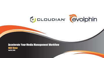 Accelerate Your Media Management Workflow with Evolphin and Cloudian