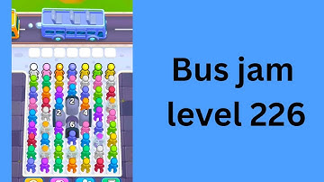 Bus jam level 226 Walkthrough Solution 
