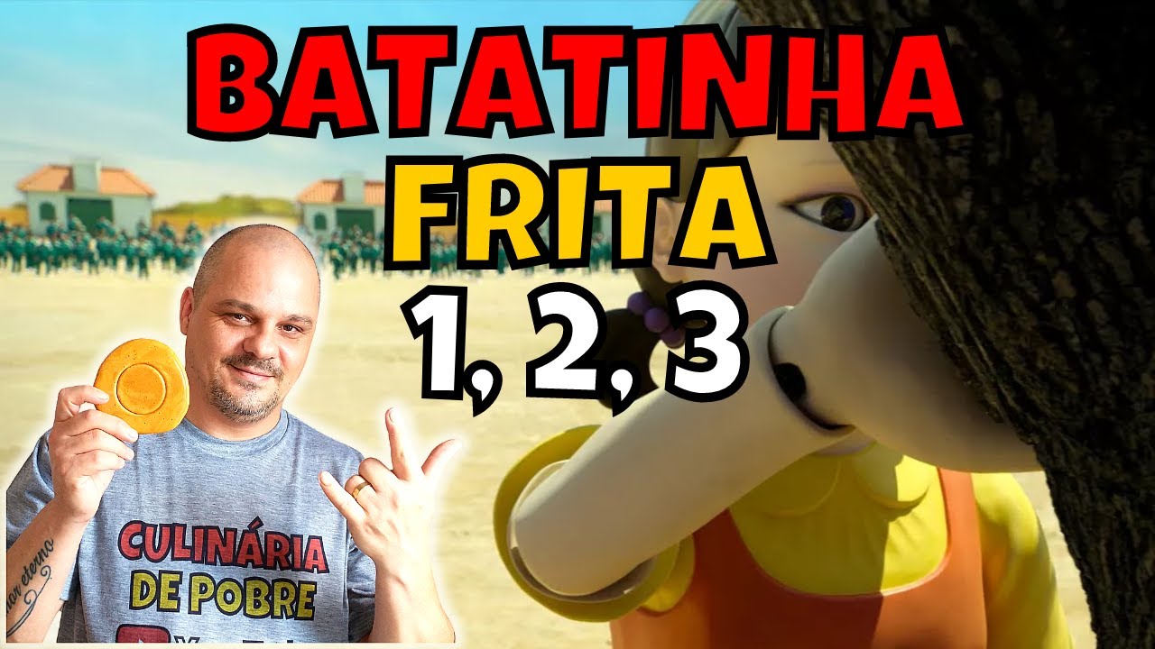 Batatinha Frita 1, 2, 3 - Aziume - Blog de humor
