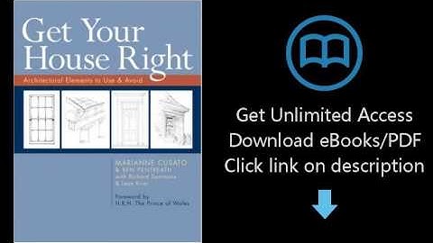 Download Get Your House Right: Architectural Elements to Use & Avoid PDF