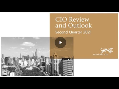 Second Quarter 2021 CIO Review and Outlook