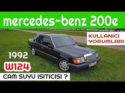 MERCEDES-BENZ 200E - w124 sınıfının en iyisi Masraf,kronik sorun,tüketim,HERŞEY