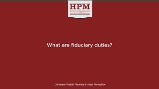 What are fiduciary duties?