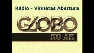Radio Globo - RJ - Vinheta Abertura O Globo no Ar