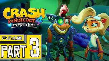 Crash Bandicoot 4: It’s About Time Walkthrough PART 3 (PS4 Pro) No Commentary @ 1440p (60ᶠᵖˢ) ✔
