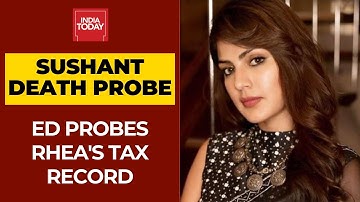 ED Probes Rhea Chakraborty