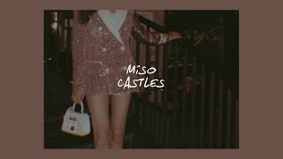 CASTLES // MISO (LYRICS) chords