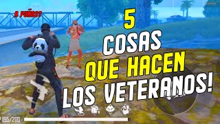 5 COSAS QUE HACEN LOS VETERANOS EN FREE FIRE | ZenSoto