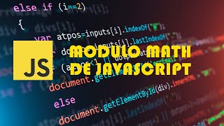 MODULO MATH EN JAVASCRIPT