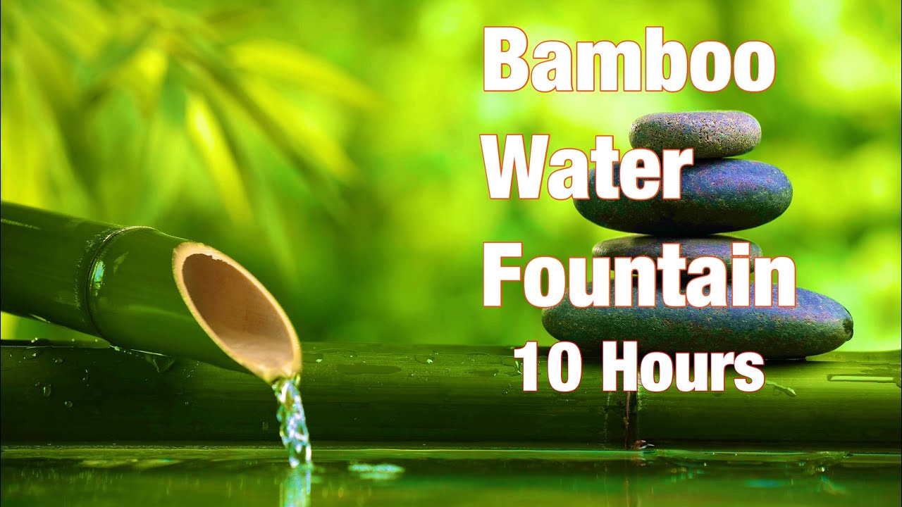 Bamboo Water Fountain 10 Hours Easy Sleep YouTube