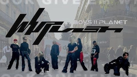 [KPOP IN PUBLIC/ONE TAKE] BOYS II PLANET ‘Whiplash’ | DANCE COVER | FROM TOULOUSE, FRANCE