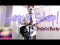 Step × Step!  / Poppin&#39;Party ギターで感情のまま弾いてみた!バンドリ!