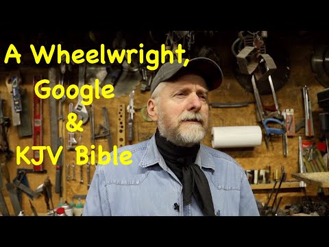 Small Town Wheelwright * Google * KJV Bible | What&rsquo;s in Common? | Engels Coach Shop