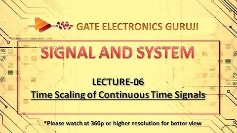 GATE | Signal & System | Lecture 06 | Time Scaling