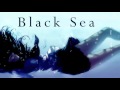Nightcore - Black Sea (Deeper version)