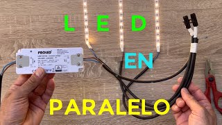 TIRA LED,conexión eN PARALELO (enciende varios tramos a la vez )