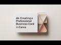 46. Creating a Professional Business Card in Canva