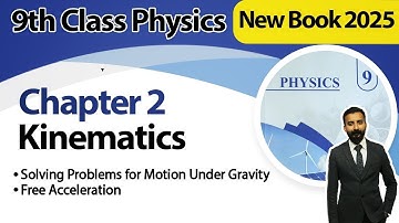 9th Class Physics Chapter 2 | Solving Problems for Motion Under Gravity, Free Fall Acceleration