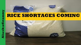 Rice Shortages Prices Soaring...Food Shortage Warning For Preppers
