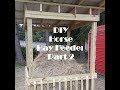 DIY Horse Hay Feeder Part 2