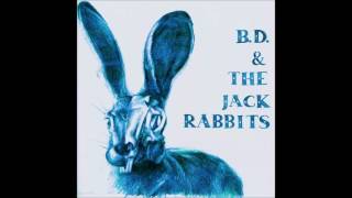 When I Go Deaf Low cover BD amp the Jackrabbits