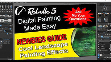 Rebelle 5 Newbies Guide: How to Use Rebelle 5 for COOL Landscape Painting Effects