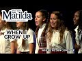 Matilda Jr | When I Grow Up | Sing-Along