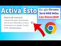 ✅Activa Esta Función y Google Chrome Será Más Veloz y Consumirá Menos Memoria RAM😯