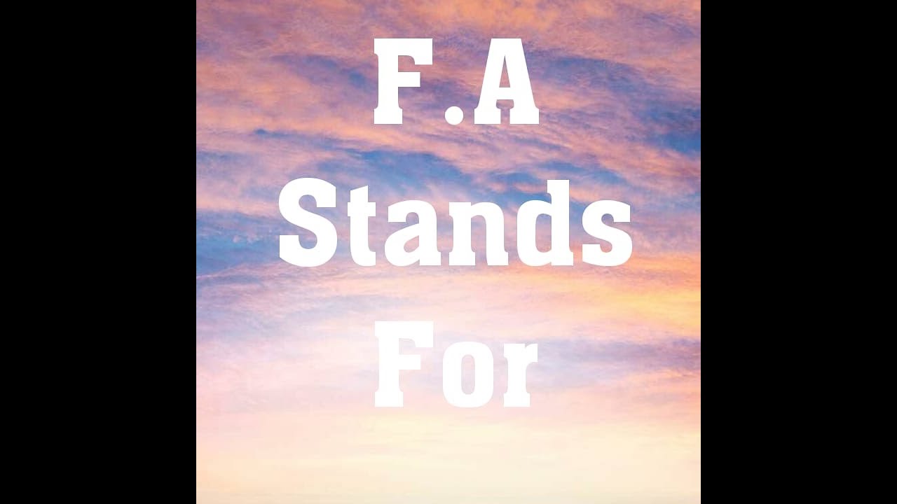 What Is The Full Form Of F A YouTube