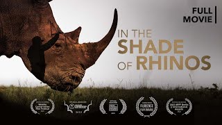 In The Shade Of Rhinos | People fighting to save rhinos