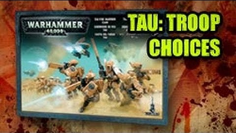 Tau Codex Break Down: Troops (Tau Week)