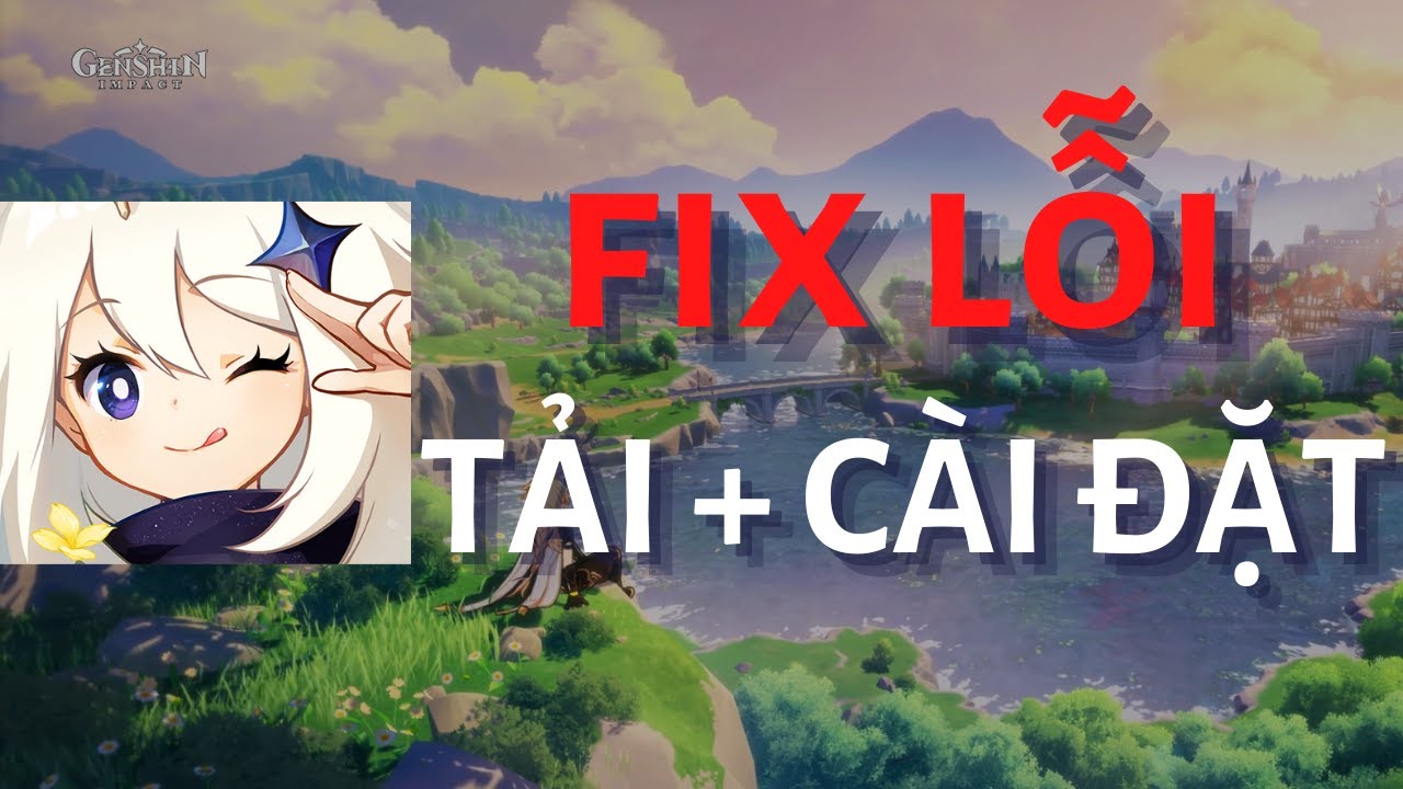 CÁCH TẢI VÀ SỬA LỖI GENSHIN IMPACT (msvcp140.dll,... - youtube