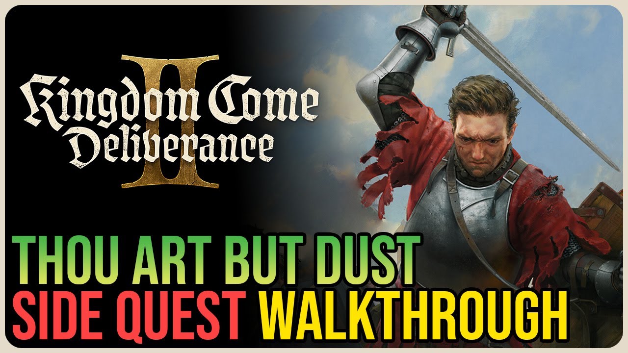 Thou Art But Dust Kingdom Come Deliverance 2 YouTube