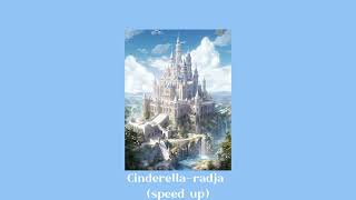 Cinderella  Radja speed Up Viral Di Tiktok