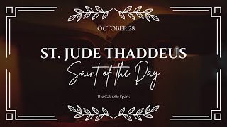 St of the Day: Oct 28 | St. Jude Thaddeus